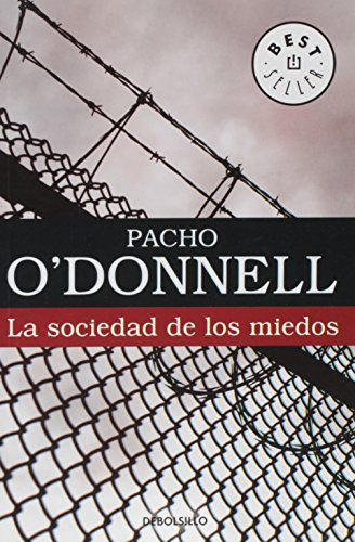 Libro Sociedad De Los Miedos (best Seller) - O'donnell Pacho