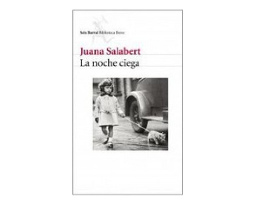Libro La Noche Ciega De Salabert Juana