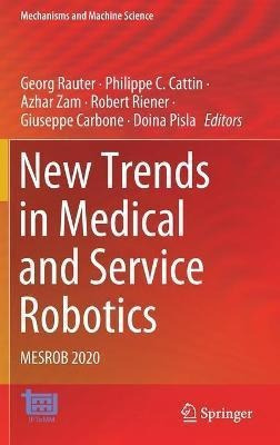 Libro New Trends In Medical And Service Robotics : Mesrob...