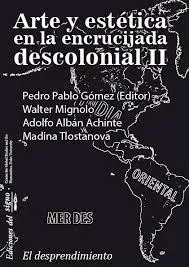 Libro Arte Y Estetica 2 En La Encrucijada Descolonial De Gom
