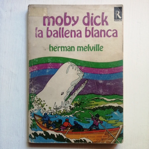 Moby Dick/ La Ballena Blanca/ Con Ilustraciones/ 1974