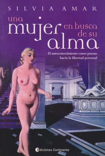 Una Mujer En Busca De Su Alma, De Amar Silvia. Editorial Continente, Tapa Blanda En Español, 2007