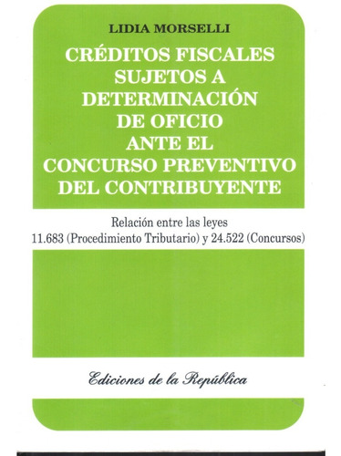 Creditos Fiscales Sujetos A Determinacion De Oficio