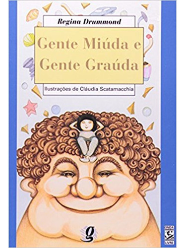 Gente Miuda E Gente Grauda, De Drummond, Regina., Vol. Não Classificável. Editora Global, Capa Mole Em Português, 2002