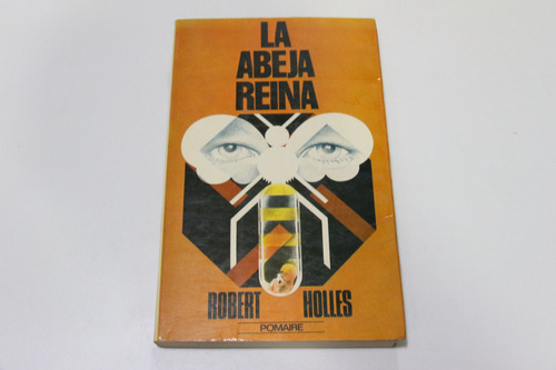 La Abeja Reina Robert Holles