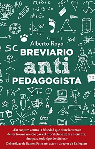 Breviario Antipedagogista, De Royo, Alberto. Plataforma Editorial, Tapa Blanda En Español