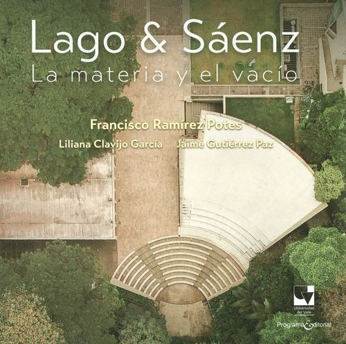 Libro Lago & Sáenz. La Materia Y El Vacío