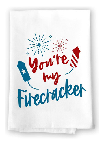 Honey Dew Gifts Kitchen Towels  You're My Firecracker  27 In