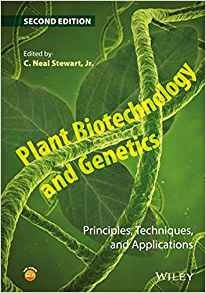 Plant Biotechnology And Genetics Principles, Techniques, And