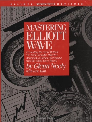 Book : Mastering Elliott Wave Presenting The Neely Method..