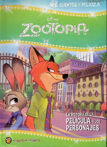 Zootopia Disney La Historia De La Película Y Los Personajes 