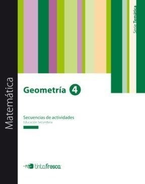 Matematica Geometria 4 Tinta Fresca Secuencias De Actividad