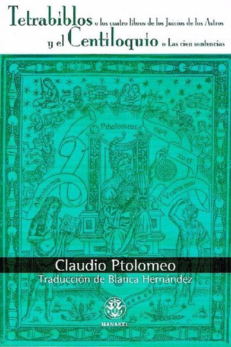 Tetrabiblos Y El Centiloquio, Claudio Ptolomeo, Dilema