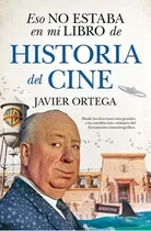 Comprar Eso No Estaba (leb) Historia Del Cine, De Ortega, Javier. Editorial Libros En El Bolsillo, Tapa Blanda En Castellano