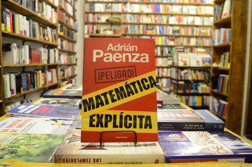 Matemática Explícita. Adrián Paenza. 