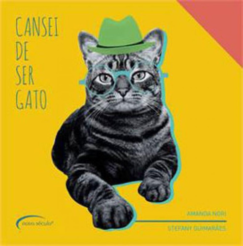 Cansei De Ser Gato, De Nori, Amanda. Editora Novo Século, Capa Mole Em Português