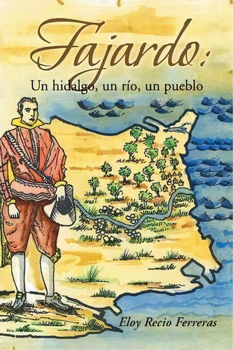 Fajardo, De Eloy Recio Ferreras. Editorial Palibrio, Tapa Blanda En Español
