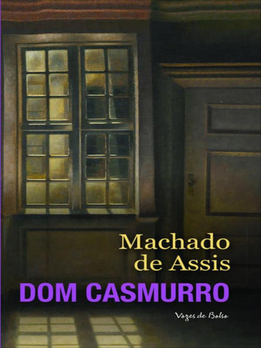 Dom Casmurro: Edição De Bolso, De Assis, Machado De. Editora Vozes De Bolso, Capa Mole, Edição 1ª Edição - 2016 Em Português