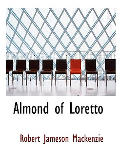 Libro Almond Of Loretto - Mackenzie, Robert Jameson