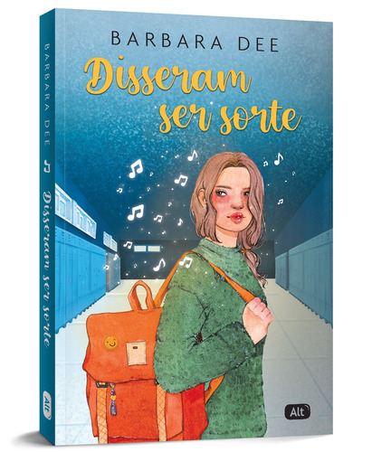 Disseram ser sorte, de Dee, Barbara. Editorial Alt, capa mole em português, 2021