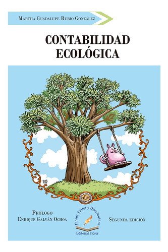 Contabilidad Ecológica, De Martha Guadalupe Rubio González., Vol. 1. Editorial Flores Editor Y Distribuidor, Tapa Blanda En Español, 2018