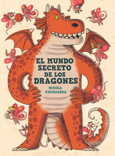 El mundo secreto de los dragones, de KUCHARSKA, NIKOLA. Editorial EDICIONES SM, tapa dura en español