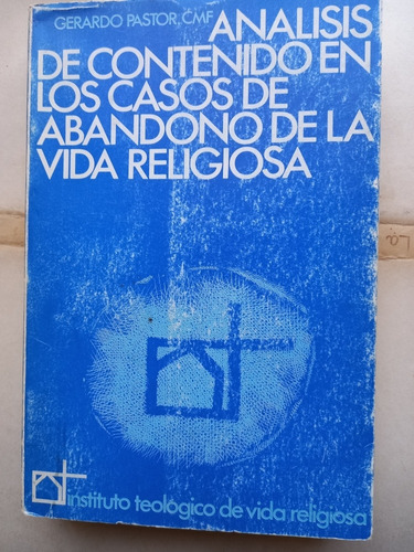 Analisis De Contenido En Casos Abandono De La Vida Religiosa