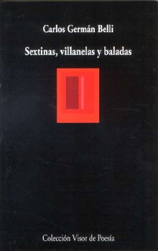 Libro Sextinas Villanelas Y Baladas De Belli Carlos Germán B