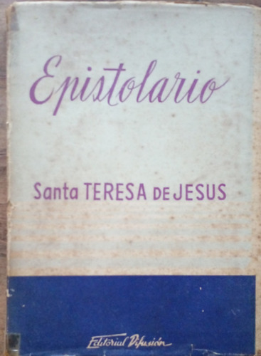 Epistolario - Santa Teresa De Jesus - Difusión