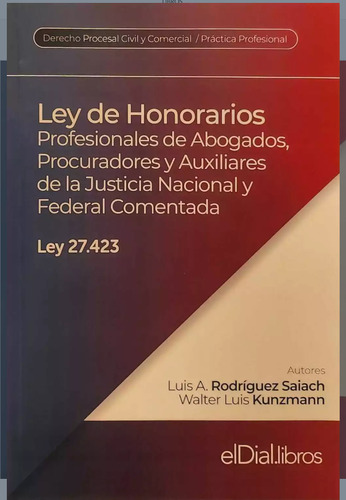 Rodríguez Saiach Ley De Honorarios 27243 Comentada 