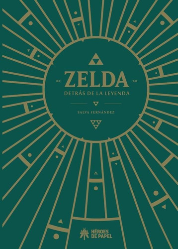 Zelda, Detrás De La Leyenda - Salva Fernández