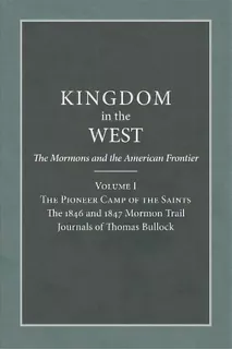 The Pioneer Camp Of The Saints : The 1846 And 1847 Mormon Trail Journals Of Thomas Bullock, De Will Bagley. Editorial University Of Oklahoma Press, Tapa Blanda En Inglés