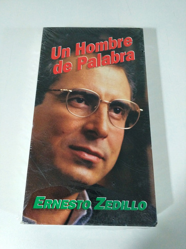 Un Hombre De Palabra Ernesto Zedillo Vhs