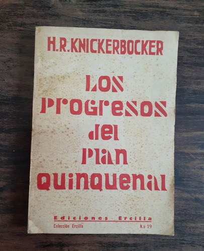 Los Progresos Del Plan Quinquenal. 1933.   H. Knickerbocker.