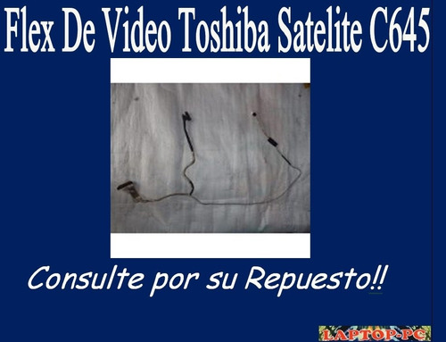 Flex De Video Toshiba Satelite C645