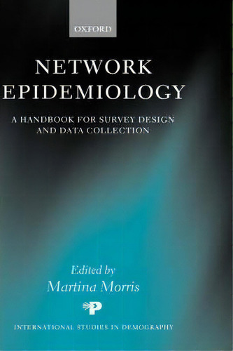 Network Epidemiology, De Martina Morris. Editorial Oxford University Press, Tapa Dura En Inglés