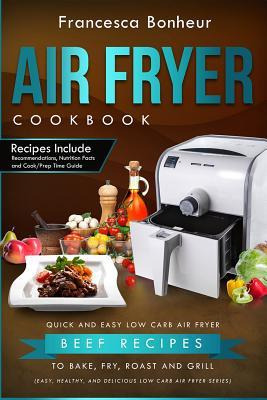 Libro Air Fryer Cookbook : Quick And Easy Low Carb Air Fr...