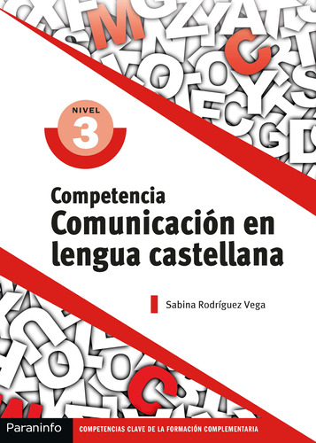 Competencia Clave: Comunicación En Lengua Nivel 3 -   - *