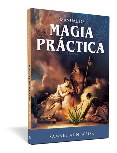 Libro Manual De Magia Práctica - Samael Aun Weor
