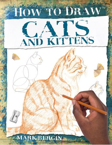 Libro: Cats And Kittens (how To Draw)