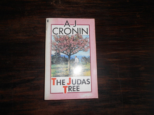 The Judas Tree.       A. J. Cronin.               En Inglés.