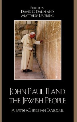 Libro John Paul Ii And The Jewish People - David G. Dalin