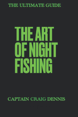 Libro: En Inglés El Arte De La Pesca Nocturna