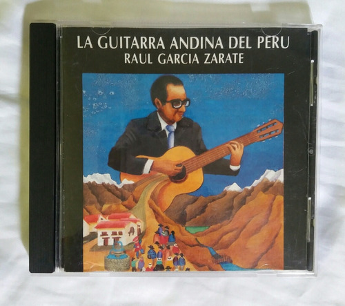 Raul Garcia Zarate La Guitarra Andina Del Peru Cd Original