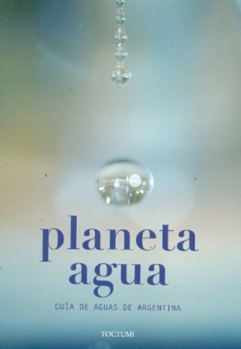 Planeta Agua - Correa, Sanguinetti