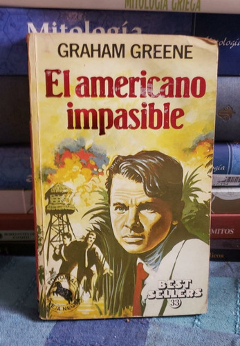 El Americano Impasible - Graham Greene