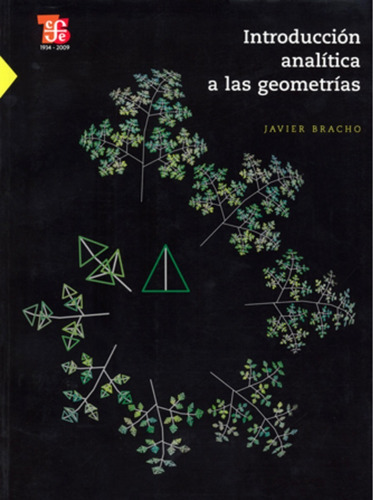 Introducción Analítica A Las Geometrías, De Javier Bracho., Vol. No. Editorial Fce (fondo De Cultura Económica), Tapa Blanda En Español, 1