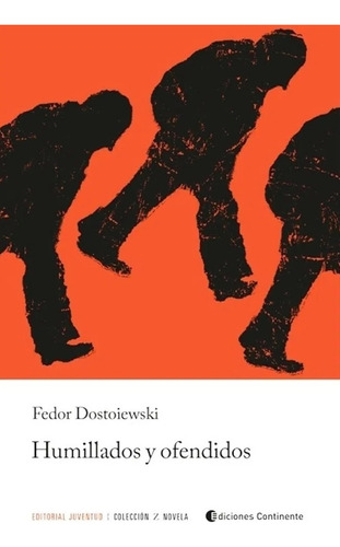 Humillados Y Ofendidos (ed.arg.) - Fedor M. Dostoievski
