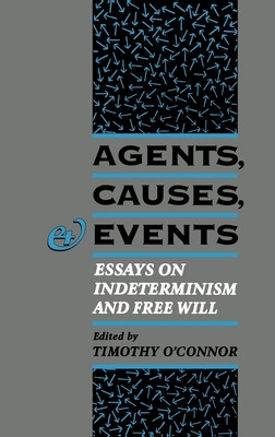 Libro Agents, Causes, And Events: Essays On Indeterminism...