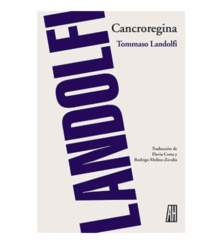 Cancroregina, De Landolfi, Tommaso., Vol. 0. Editorial Adria